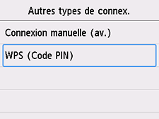 Écran Autres types de connex. : sélectionnez WPS (Code PIN)